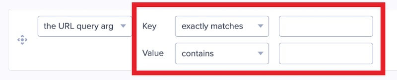 Query Argument Targeting options. - OptinMonster Query Argument Targeting options.