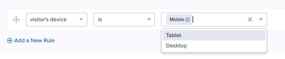 Configure the Visitor's Device rule. - OptinMonster Configure the Visitor's Device rule.